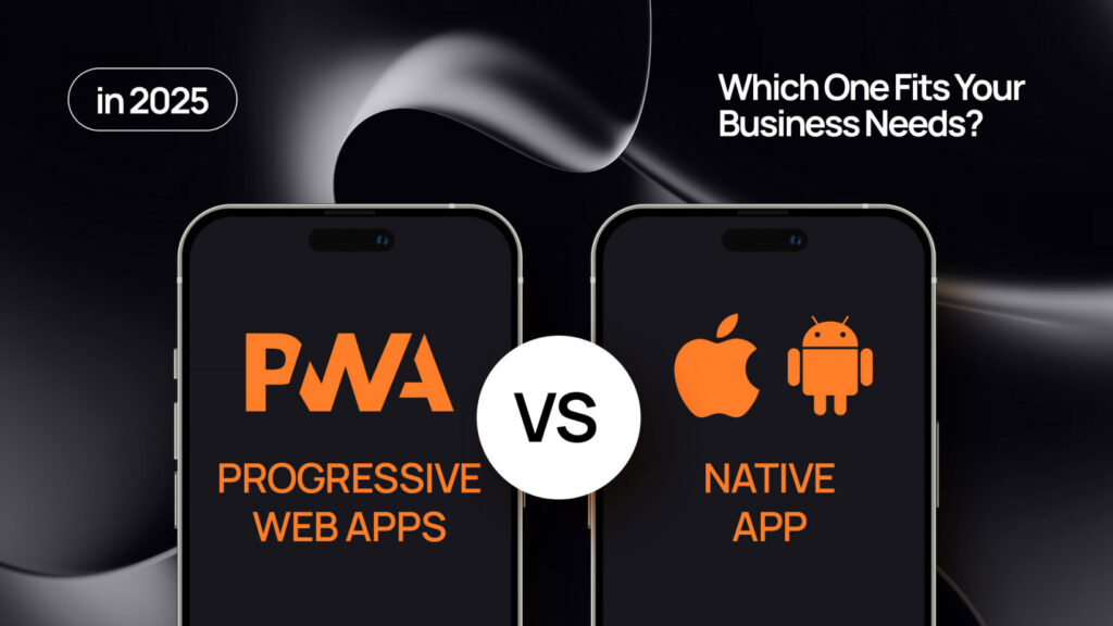 Mobile App vs PWA 2025